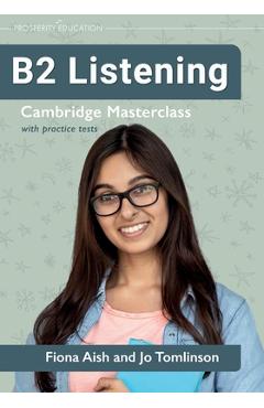 Coperta cărții 'B2 Listening: Cambridge Masterclass with practice tests - Fiona Aish'