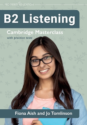 B2 Listening: Cambridge Masterclass with practice tests - Fiona Aish