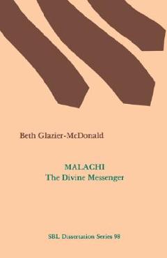 Coperta cărții 'Malachi: The Divine Messenger - Beth Glazier-mcdonald'