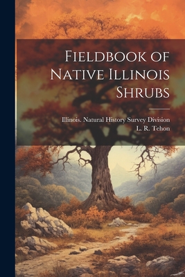 Fieldbook of Native Illinois Shrubs - 