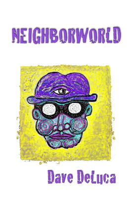 Neighborworld - Dave Deluca