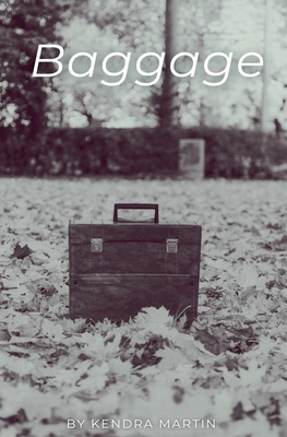 Baggage - Kendra Martin