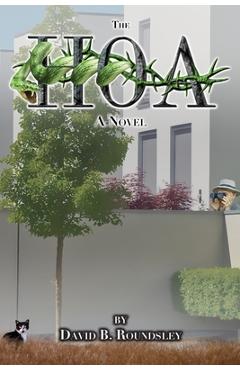 Coperta cărții 'The HOA - David Brent Roundsley'