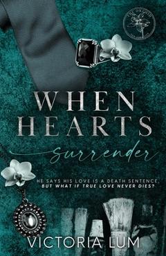 Coperta cărții 'When Hearts Surrender - Victoria Lum'
