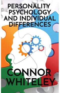 Coperta cărții 'Personality Psychology and Individual Differences - Connor Whiteley'