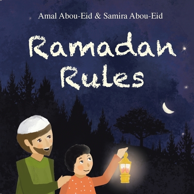 Ramadan Rules - Amal Abou-eid