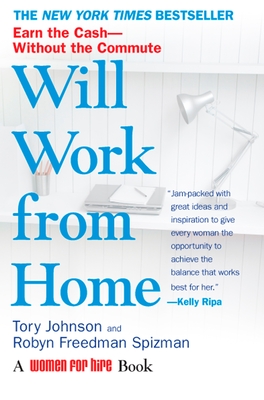 Coperta cărții 'Will Work from Home: Earn the Cash--Without the Commute - Tory Johnson'