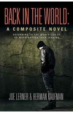 Coperta cărții 'Back in the World: A Composite Novel - Joe Lerner'