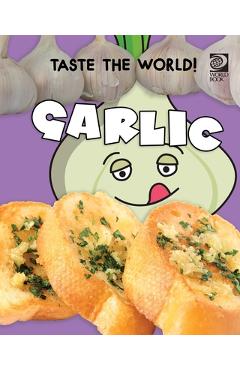 Coperta cărții 'Taste the World! Garlic -'