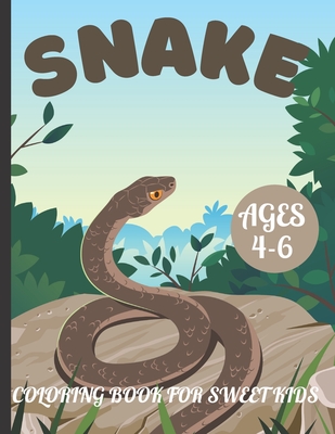 Snake Coloring Book for Sweet Kids Ages 4-6: A amazing snake coloring book for kids - Bright Creative House