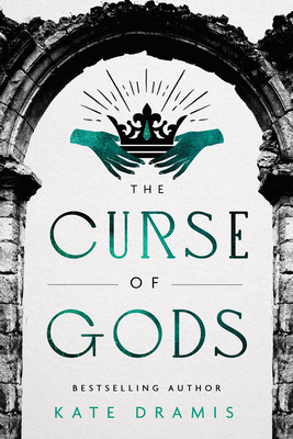 The Curse of Gods - Kate Dramis
