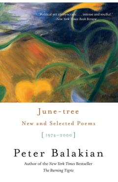 June-Tree: New and Selected Poems, 1974-2000 - Peter Balakian
