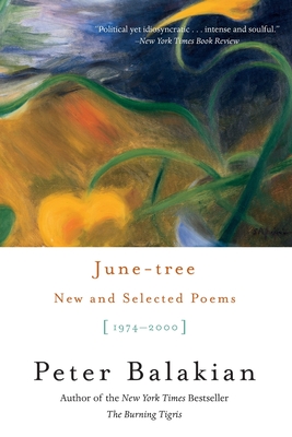 Coperta cărții 'June-Tree: New and Selected Poems, 1974-2000 - Peter Balakian'