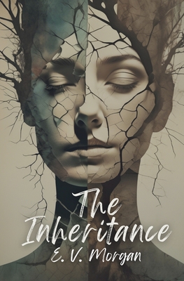The Inheritance - E. V. Morgan