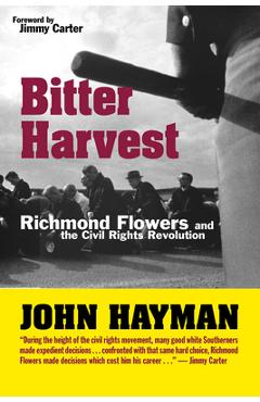 Coperta cărții 'Bitter Harvest: Richmond Flowers and the Civil Rights Revolution - John Hayman'
