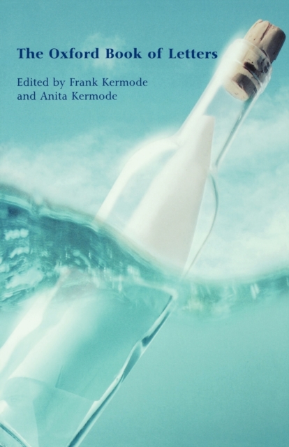 The Oxford Book of Letters - Frank Kermode