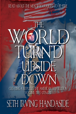 The World Turn'd Upside Down - Seth Irving Handaside