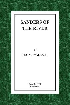 Sanders of the River - Edgar Wallace