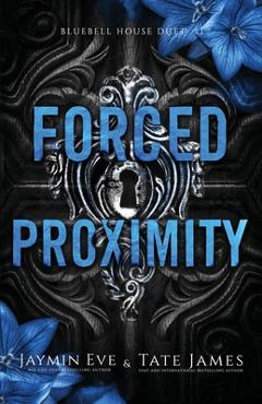 Poza produsului Forced Proximity - Tate James