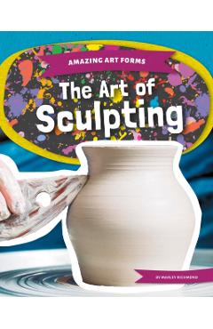 The Art of Sculpting - Marley Richmond