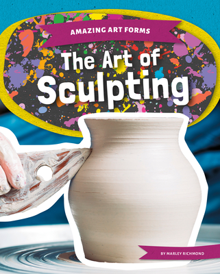 The Art of Sculpting - Marley Richmond