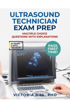 Ultrasound Technician Exam Prep - Victoria Bill