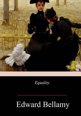 Equality - Edward Bellamy
