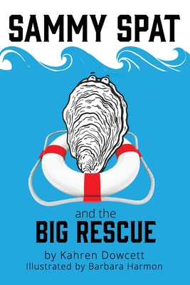 Sammy Spat and the Big Rescue - Barbara Harmon