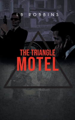 The Triangle Motel - Lb Robbins