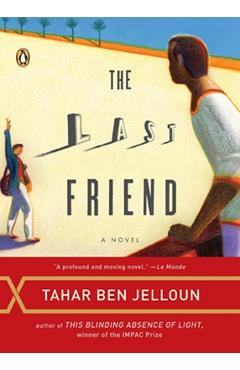 Coperta cărții 'The Last Friend - Tahar Ben Jelloun'