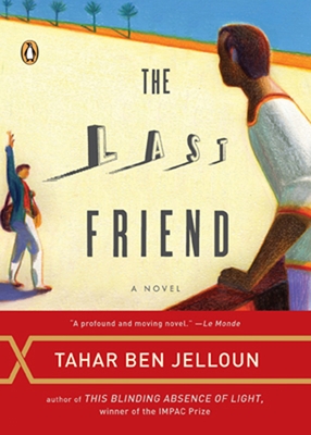 Coperta cărții 'The Last Friend - Tahar Ben Jelloun'