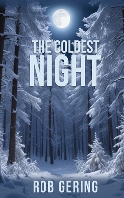 The Coldest Night - Rob Gering