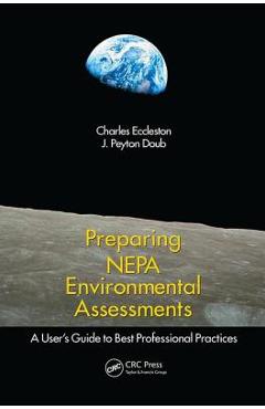 Poza produsului Preparing Nepa Environmental Assessments: A User's Guide to Best Professional Practices - Charles Eccleston