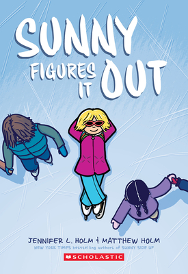 Sunny Figures It Out: A Graphic Novel (Sunny #6) - Jennifer L. Holm