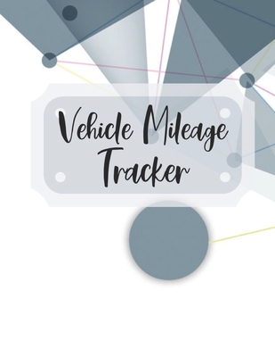 Coperta cărții 'Vehicle Mileage Tracker: Record Your Business Miles for Tax Purposes - Zeezee Books'