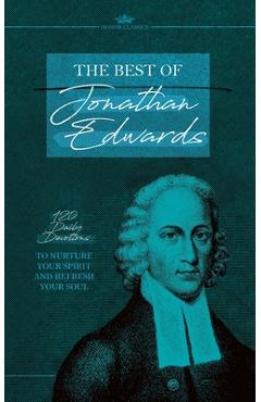 Coperta cărții 'The Best of Jonathan Edwards: 120 Daily Devotions to Nurture Your Spirit and Refresh Your Soul - Jonathan Edwards'