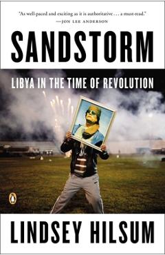 Coperta cărții 'Sandstorm: Libya in the Time of Revolution - Lindsey Hilsum'