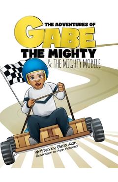 Coperta cărții 'The Mighty Mobile - Glenn Alan'
