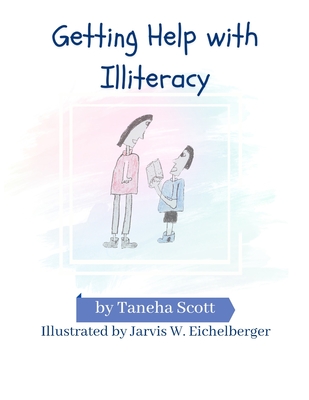 Getting Help with Illiteracy - Taneha Scott