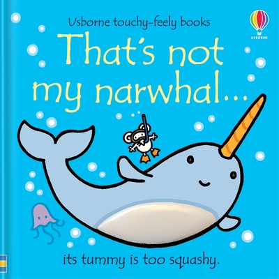 That's Not My Narwhal... - Fiona Watt