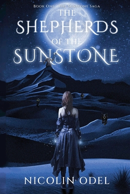 The Shepherds of the Sunstone - Nicolin Odel