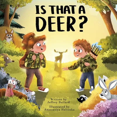 Is That A Deer? - Jeffrey Bullard