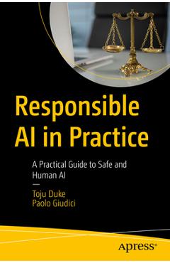 Coperta cărții 'Responsible AI in Practice: A Practical Guide to Safe and Human AI - Toju Duke'