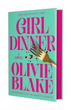 Girl Dinner - Olivie Blake