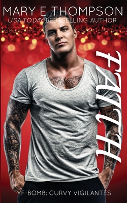 Faith: A Curvy Girl Romantic Suspense - Mary E. Thompson