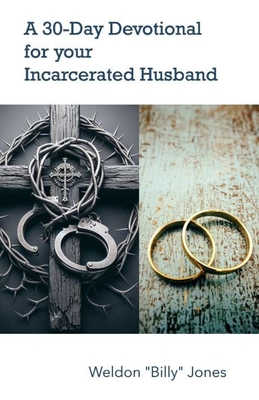 Coperta cărții 'A 30-Day Devotional for your Incarcerated Husband - Bethany Jones'