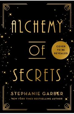 Poza produsului Alchemy of Secrets - Stephanie Garber