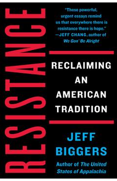 Coperta cărții 'Resistance: Reclaiming an American Tradition - Jeff Biggers'