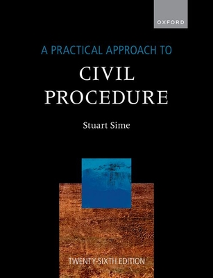 A Practical Approach to Civil Procedure 26th Edition - Stuart Sime