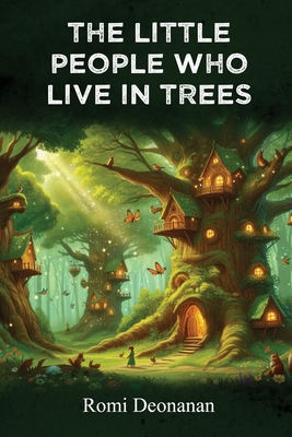 The Little People Who Live in Trees - 